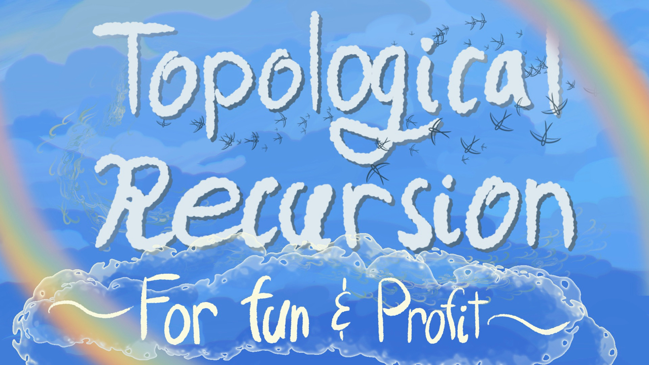 Topological recursion: For fun and profit