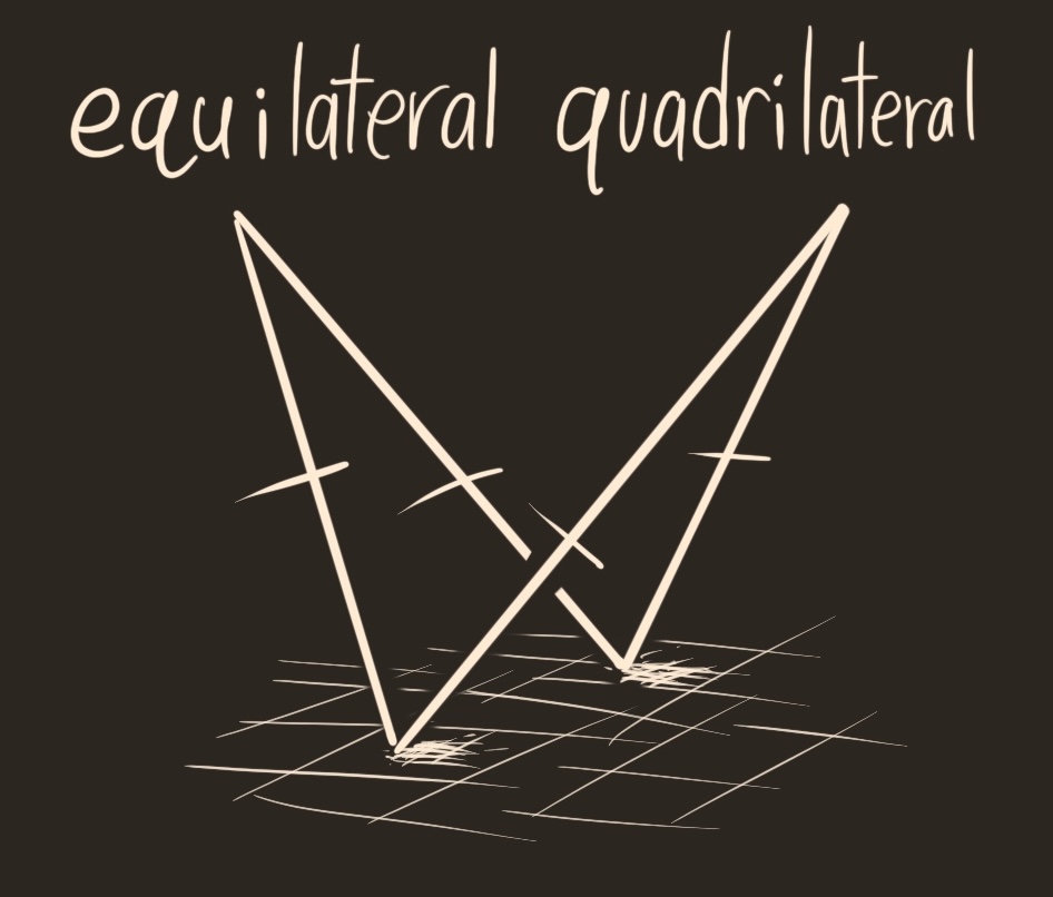 An equilateral quadrelatrial standing on its feet, with its verticies roughly arranged in a tetrahedron